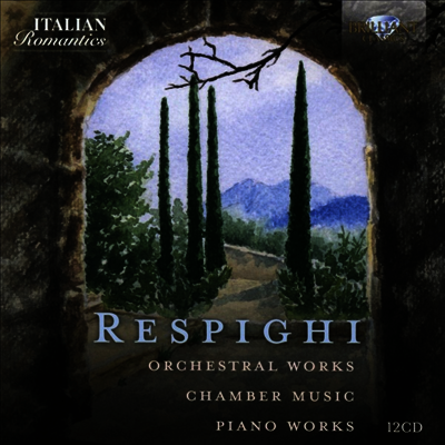 레스피기 컬렉션 - 이탈리아 낭만주의 시리즈 (Respighi Collection - Italian Romatics Series) (12CD Boxset) - 여러 아티스트
