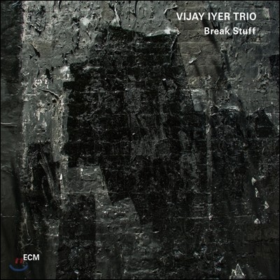 Vijay Iyer Trio — Break Stuff 앨범 커버