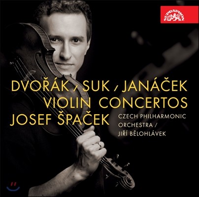 Josef Spacek / Jiri Belohlavek 드보르작, 야나체크: 바이올린 협주곡, 수크: 환상곡 G단조 (Dvorak, Suk, Janacek: Violin Concertos)