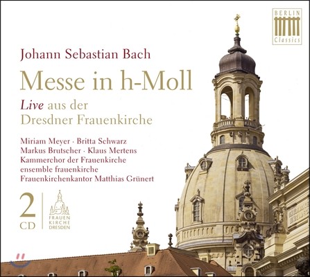 Matthias Grunert : b ̻ (Bach: Mass in b minor BWV232)