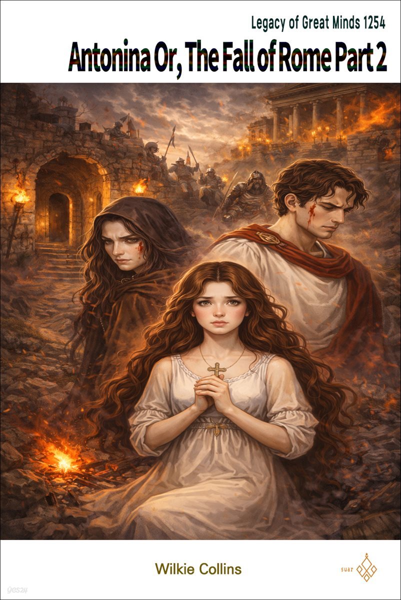 Antonina Or, The Fall of Rome Part 2