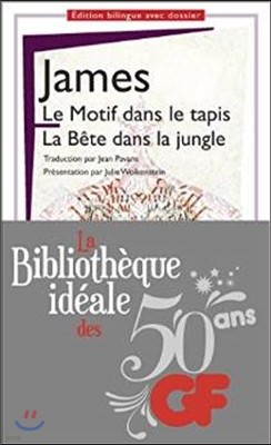 La bibliotheque ideale des 50 ans GF, Tome 21 : Le Motif dans le tapis ; la Bete dans la jungle