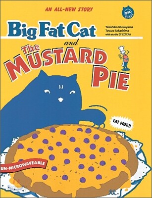 Big Fat Cat and The MUSTARD PIE
