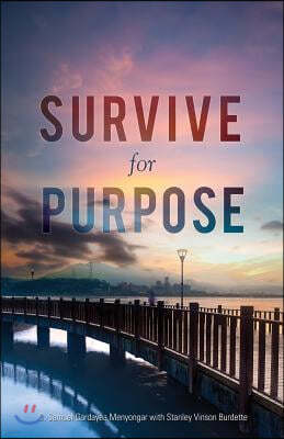 Survive for Purpose