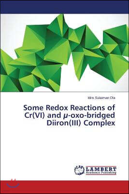 Some Redox Reactions of Cr(VI) and -oxo-bridged Diiron(III) Complex