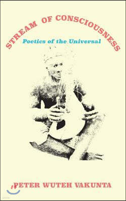 Stream of Consciousness: Poetics of the Universal