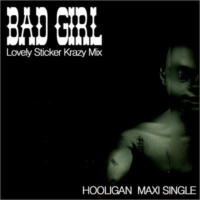 Ǹ (Hooligan) - Bad Girl