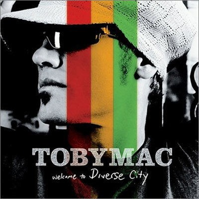 Tobymac - Welcome To Diverse City