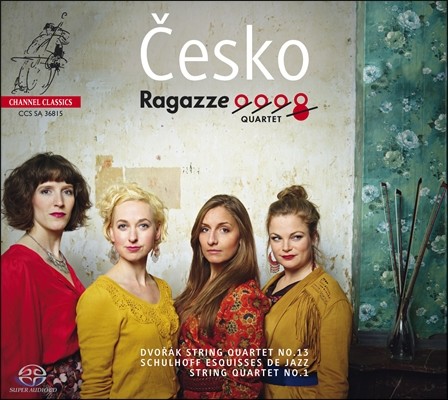 Ragazze Quartet ȣ:  4 1 ' ҹ' / 庸:  4 13(Cesko - Dvorak: String Quartet No.13, Schulhoff: String Quartet No.1)