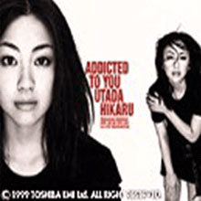 Utada Hikaru - Addicted To You