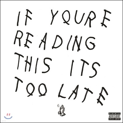 Drake - If You're Reading This It's Too Late