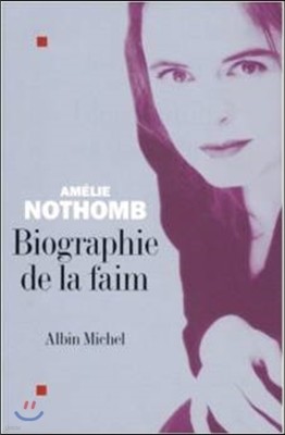 Biographie de La Faim (Romans, Nouvelles, Recits (Domaine Francais)) 