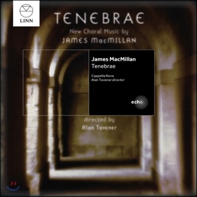 Cappella Nova 제임스 맥밀란: 테네브레 (James MacMillan: Tenebrae Responsories)