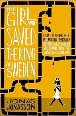 The Girl who saved the king of Sweden