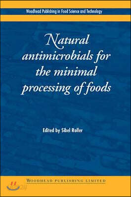 Natural Antimicrobials for the Minimal Processing of Foods