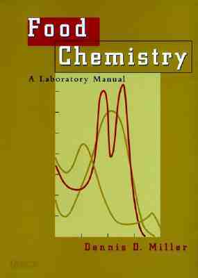 Food Chemistry: A Laboratory Manual