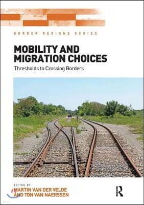 Mobility and Migration Choices