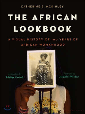 The African Lookbook: A Visual History of 100 Years of African Women