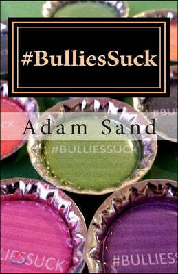 #Bulliessuck: Bully, hazing