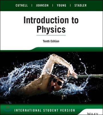 Introduction to Physics, 10/E