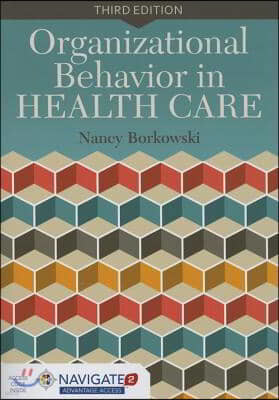 Organizational Behavior in Health Care