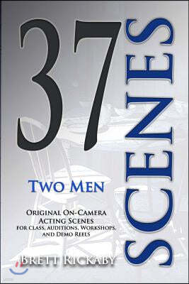 37 Scenes: Two Men: Original On-Camera Scenes