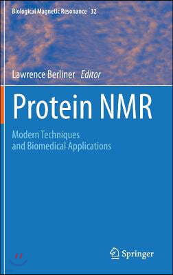 Protein NMR: Modern Techniques and Biomedical Applications