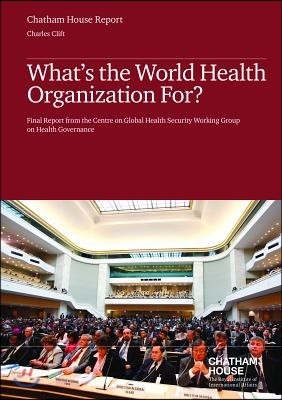 What's the World Health Organization For?