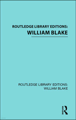 Routledge Library Editions: William Blake