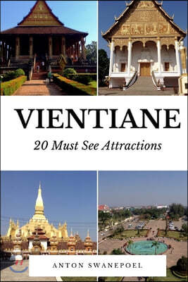 Vientiane: 20 Must See Attractions