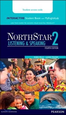 Northstar Listening & Speaking 2 Interactive Student Book with Mylab English (Access Code Card) [With Access Code]