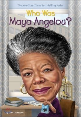 Who Was Maya Angelou?