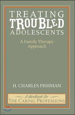 Treating Troubled Adolescents