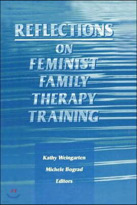 Reflections on Feminist Family Therapy Training