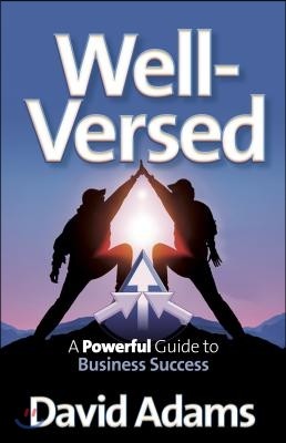 Well-Versed - A Powerful Guide to Business Success