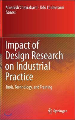 Impact of Design Research on Industrial Practice: Tools, Technology, and Training