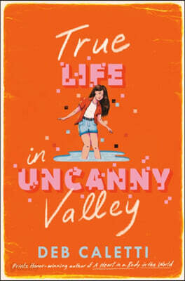 True Life in Uncanny Valley