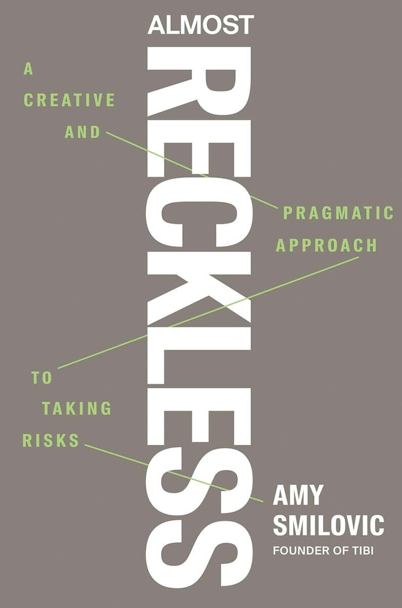[Portfolio]Almost Reckless: A Creative and Pragmatic Approach to Taking Risks