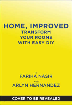Home, Improved: Transform Your Rooms with Easy DIY