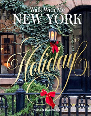 Walk with Me New York: Holiday