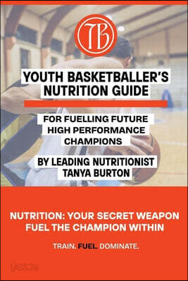 Youth Basketballer's Nutrition Guide