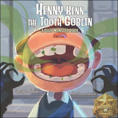 Henny Kenn the Tooth Goblin: A Silly Monster Book for Good Dental Health