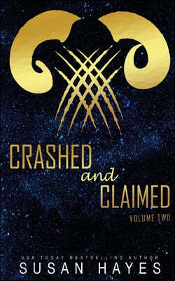 Crashed and Claimed Vol. 2: Alien Fated Mates Romance