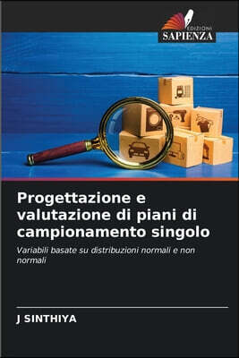 Edizioni Sapienza Progettazione e valutazione di piani di campionamento singolo