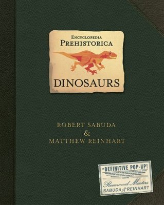 The Encyclopedia Prehistorica Dinosaurs