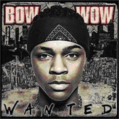 Bow Wow - Wanted