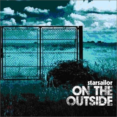 Starsailor - On The Outside