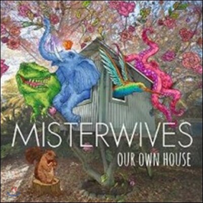 MisterWives — Our Own House 앨범 커버