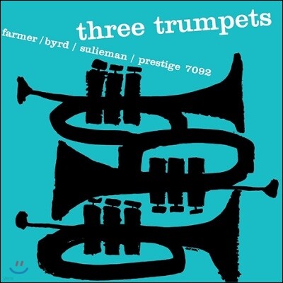 Art Farmer/Donald Byrd/Idrees Sulieman — Three Trumpets (Back To Black Series) 앨범 커버