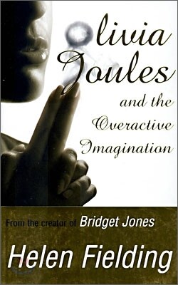 Olivia Joules and the Overactive Imagination